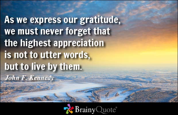 Express Gratitude JFK Quote by Brainy Quote.jpg