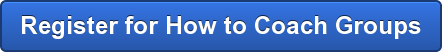 Register for How to Coach Groups