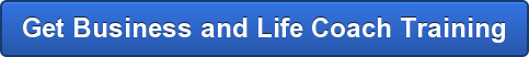 Get Business and Life Coach Training