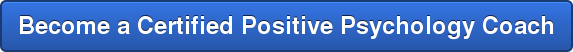 Become a Certified Positive Psychology Coach